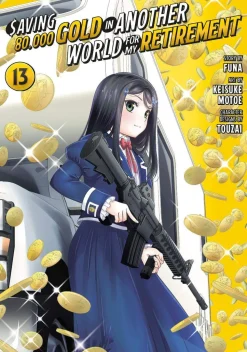 Saving 80,000 Gold in Another World for My Retirement 13 (Manga)