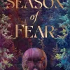 Season of Fear: 'A beguiling dark fantasy debut' AVA REID