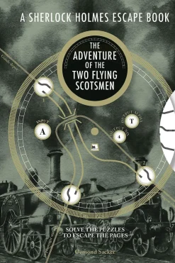 Sherlock Holmes Escape Book, A: The Adventure of the Two Flying Scotsmen: Solve the Puzzles to Escape the Pages