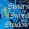 Sisters of Sword and Shadow