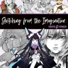 Sketching from the Imagination: Anime & Manga: Anime & Manga