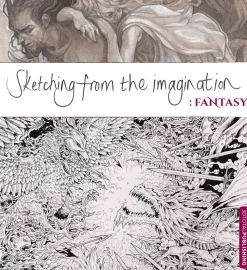 Sketching from the Imagination: Fantasy