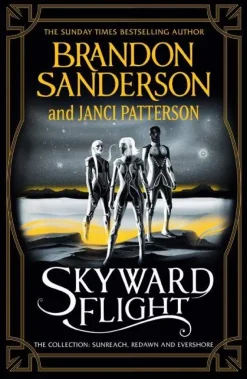 Skyward Flight: The Collection: Sunreach, ReDawn, Evershore