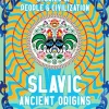 Slavic Ancient Origins: Stories Of People & Civilization