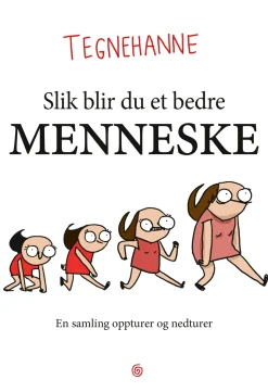 Slik blir du et bedre menneske HC