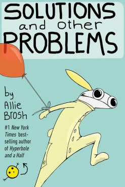 Solutions and Other Problems