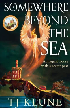 Somewhere Beyond the Sea: The No. 1 New York Times bestseller and heart-warming sequel to The House in the Cerulean Sea **Special Limited Edition First Printing**