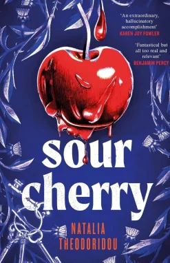 Sour Cherry: A fiercely haunting gothic horror novel examining gender and power, reimagining the fairytale Bluebeard
