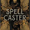 Spellcaster: A Slowburn Enemies to Lovers Magical Dark Academia Spicy Romantasy