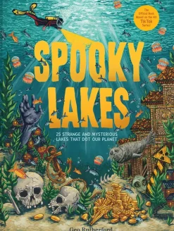 Spooky Lakes: 25 Strange and Mysterious Lakes that Dot Our Planet