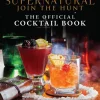 Supernatural: The Official Cocktail Book
