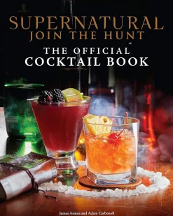Supernatural: The Official Cocktail Book