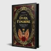 Tales of the Dark Feminine: TALES OF THE DARK FEMININE Inspirational Stories of the World's Fiercest Goddesses