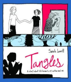 Tangles: A Story about Alzheimer's, My Mother, and Me