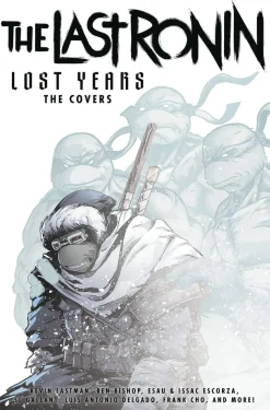 Teenage Mutant Ninja Turtles Last Ronin Lost Years Covers