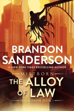 The Alloy of Law: A Mistborn Novel