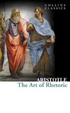 The Art of Rhetoric (Collins Classics)