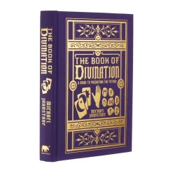 The Book of Divination: A Guide to Predicting the Future