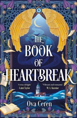 The Book of Heartbreak: A cursed heart. A celestial fate. A love that could rewrite the stars.