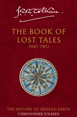 The Book of Lost Tales 2 (The History of Middle-earth, Book 2)