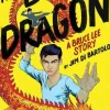 The Boy Who Became a Dragon: A Bruce Lee Story: A Graphic Novel