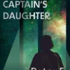 The Captain's Daughter: Arkship Trilogy Book II