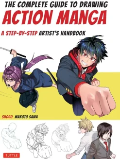 The Complete Guide to Drawing Action Manga: A Step-by-Step Artist's Handbook