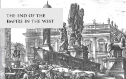 The Decline and Fall of the Roman Empire: Illustrations by Giovanni Battista Piranesi