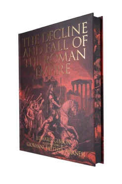 The Decline and Fall of the Roman Empire: Illustrations by Giovanni Battista Piranesi