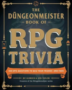 The Düngeonmeister Book of RPG Trivia: 400+ Epic Questions to Quiz Your Friends—and Foes!