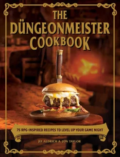 The Dungeonmeister Cookbook: 75 RPG-Inspired Recipes to Level Up Your Game Night