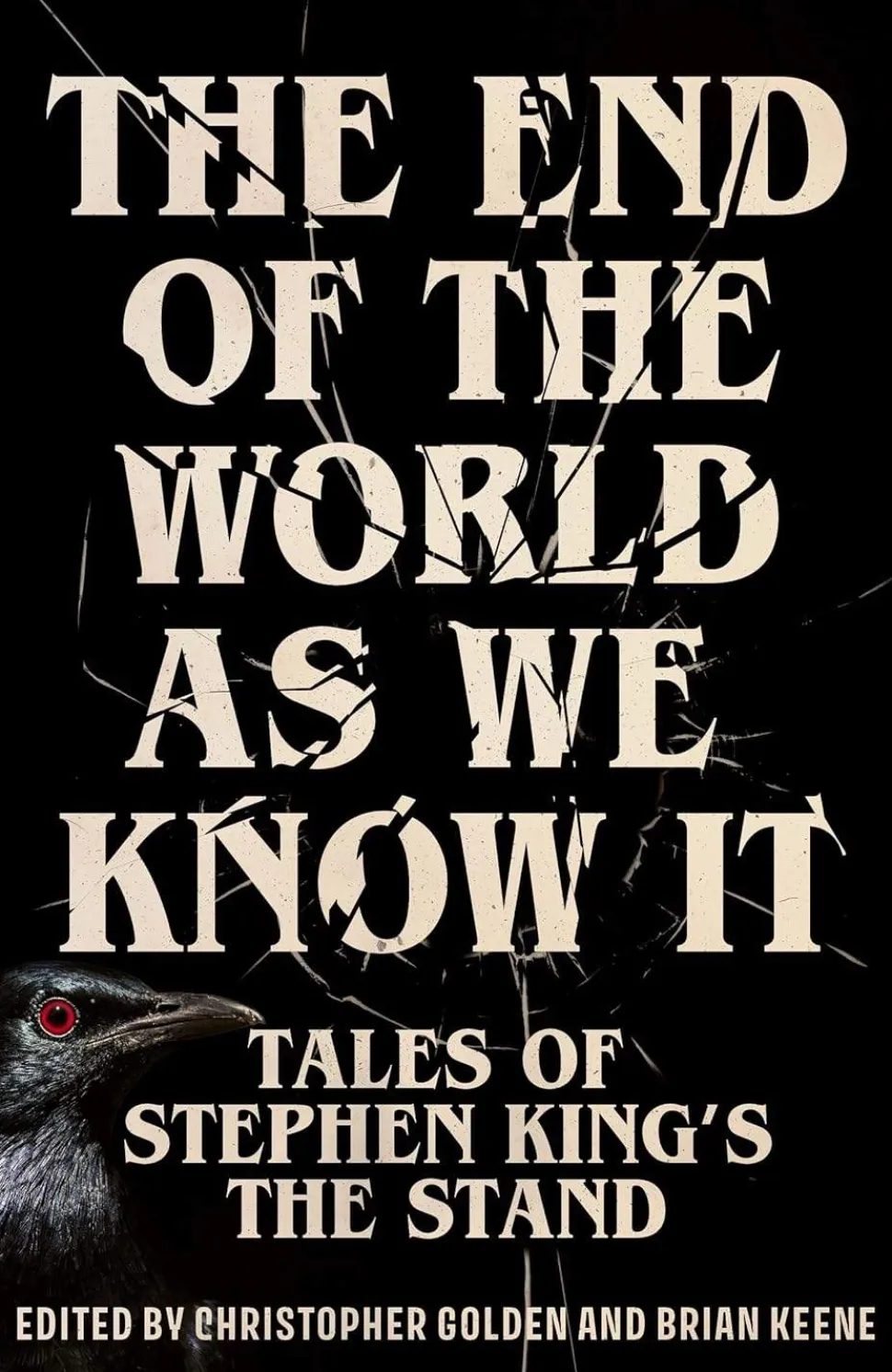 The End of the World as We Know It: The instant New York Times bestseller (Aug 2025): New Tales of Stephen King’s The Stand