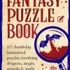 The Fantasy Puzzle Book: 100 fiendishly fantastical puzzles involving dragons, magic, swords and spells