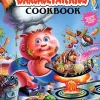 The Garbage Pail Kids Cookbook