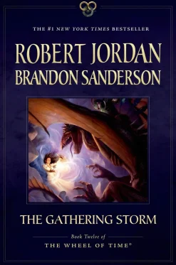 The Gathering Storm: Book Twelve of the Wheel of Time