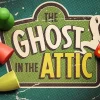 The Ghost in the Attic