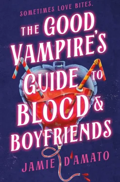 The Good Vampire's Guide to Blood & Boyfriends