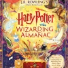The Harry Potter Wizarding Almanac: The official magical companion to J.K. Rowling's Harry Potter books