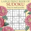 The Kew Gardens Large Print Book of Sudoku