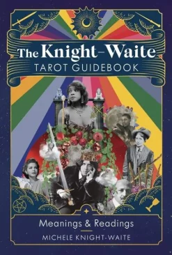 The Knight-Waite Tarot Guidebook: Meanings & Readings