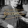 The Letters of J. R. R. Tolkien: Revised and Expanded edition