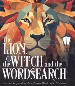 The Lion, the Witch and the Wordsearch: Over 100 Puzzles Inspired by the Life and Works of C. S. Lewis