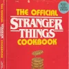 The Official Stranger Things Cookbook: Recipes from Hawkins and Beyond