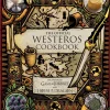 The Official Westeros Cookbook: Recipes from Game of Thrones and House of the Dragon