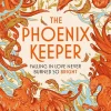 The Phoenix Keeper: The instant Sunday Times bestselling cozy fantasy sensation