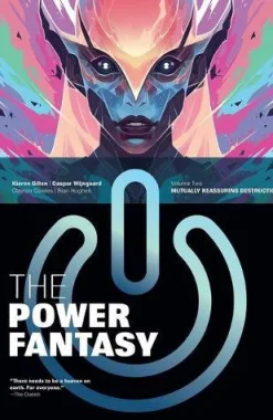 The Power Fantasy Volume 2: Mutually Reassuring Destruction: Mutually Reassuring Destruction