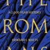 The Romans: A 2,000-Year History