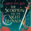 The Scorpion and the Night Blossom (The Three Realms, Book 1)