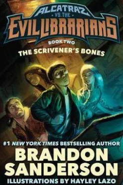 The Scrivener's Bones: Alcatraz vs. the Evil Librarians