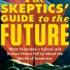 The Skeptics' Guide to the Future